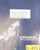Cross-Cross Model 55, Universal Geaer Chamfering Machine, Service Parts Manual-55-01